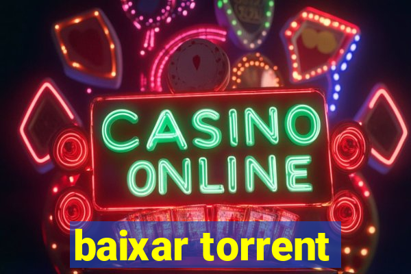 baixar torrent